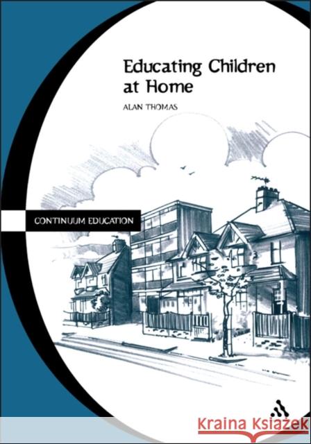 Educating Children at Home Alan Thomas 9780826452054  - książka