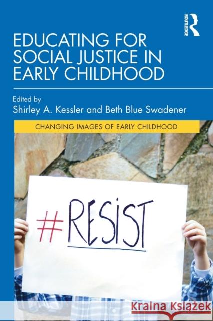 Educating for Social Justice in Early Childhood Shirley Kessler Beth Blue Swadener 9780367246990 Routledge - książka