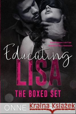 Educating Lisa: The Boxed Set Onne Andrews 9781649180094 Angry Sheep Publishing - książka