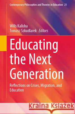 Educating the Next Generation  9789819789900 Springer - książka