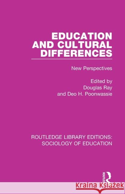 Education and Cultural Differences: New Perspectives Douglas Ray Deo Poonwassie 9780415793117 Routledge - książka