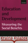Education and Development: Measuring the Social Benefits McMahon, Walter W. 9780199250721 Oxford University Press