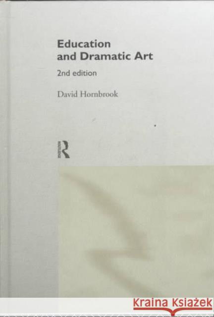 Education and Dramatic Art David Hornbrook 9780415168847 Routledge - książka