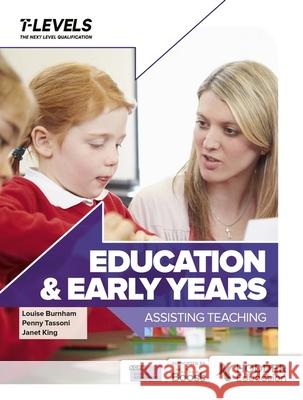 Education and Early Years T Level: Assisting Teaching Janet King 9781036004675 Hodder Education - książka