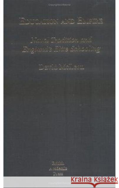 Education and Empire : Naval Tradition and England's Elite Society David McClean 9781860642951 I. B. Tauris & Company - książka