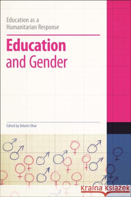 Education and Gender Debotri Dhar (University of Michigan, USA), Dr Colin Brock (University of Durham, UK) 9781472508348 Bloomsbury Publishing PLC - książka