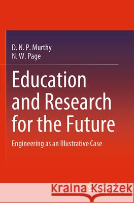 Education and Research for the Future D. N. P. Murthy, N. W. Page 9783031296871 Springer Nature Switzerland - książka