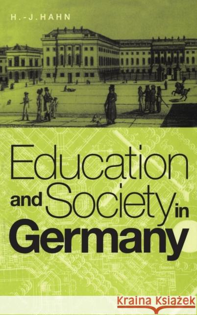 Education and Society in Germany H. J. Hahn Hans J. Hahn 9781859739129 Berg Publishers - książka