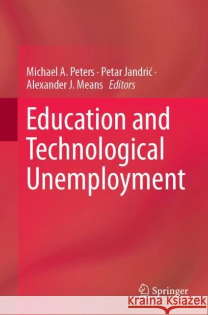 Education and Technological Unemployment  9789811362248 Springer - książka