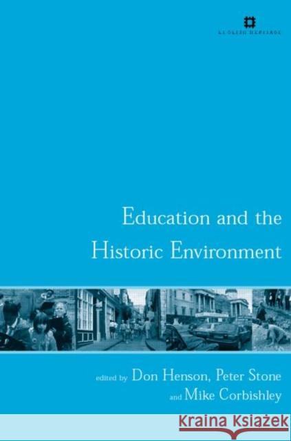 Education and the Historic Environment Don Henson 9780415284288 Routledge - książka