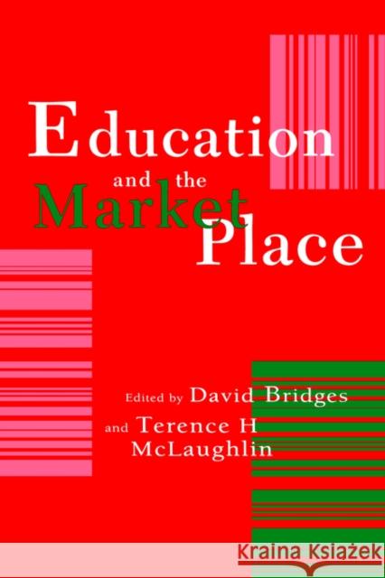 Education and the Market Place Bridges, David 9780750703499 Routledge - książka