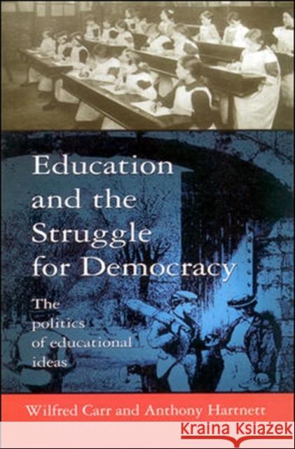 Education and the Struggle for Democracy Wilfred Carr 9780335195206  - książka