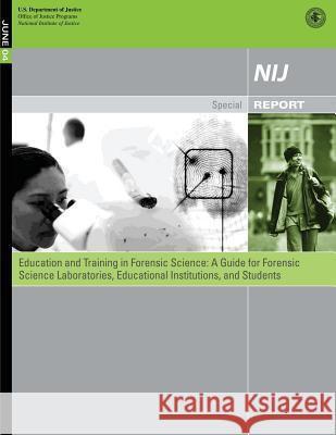 Education and Training in Forensic Science: A Guide for Forensic Science Laboratories, Educational Institutions, and Students Sarah V. Hart 9781502800183 Createspace - książka