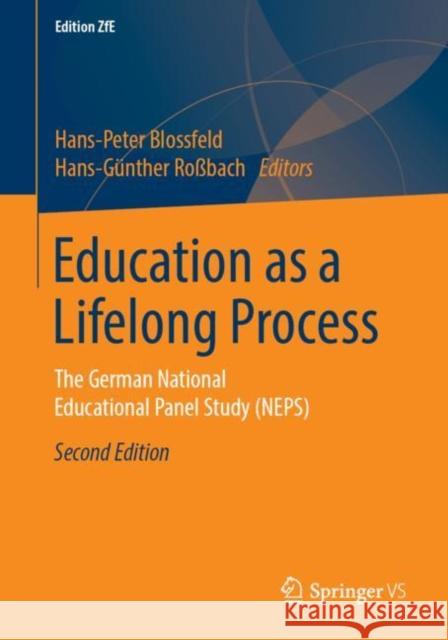 Education as a Lifelong Process: The German National Educational Panel Study (Neps) Blossfeld, Hans-Peter 9783658231613 Springer vs - książka