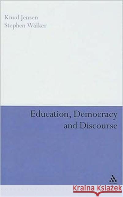 Education, Democracy and Discourse Knud Jensen 9780826496003  - książka