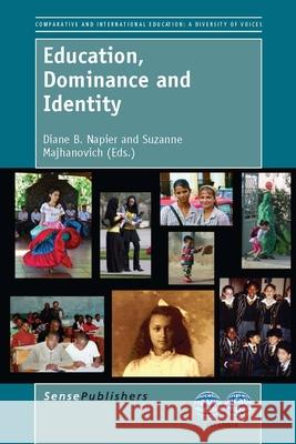 Education, Dominance and Identity Diane B. Napier Suzanne Majhanovich 9789462091238 Sense Publishers - książka