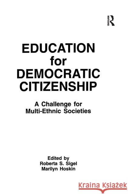 Education for Democratic Citizenship: A Challenge for Multi-Ethnic Societies  9781138968332 Taylor and Francis - książka