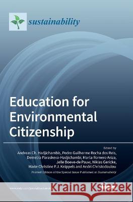 Education for Environmental Citizenship Andreas Ch Hadjichambis Pedro Guilherme Rocha Dos Reis Demetra Paraskeva Hadjichambi 9783036553214 Mdpi AG - książka