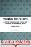 Education for Fullness H. B. Mukherjee 9780367514334 Taylor & Francis Ltd