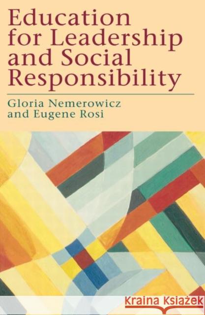 Education for Leadership and Social Responsibility Gloria Morris Nemerowicz G. Nemerowicz 9780750706087 Routledge - książka