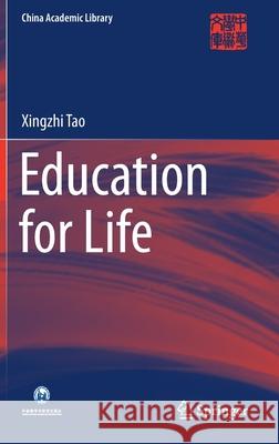 Education for Life Xingzhi Tao 9789811602702 Springer - książka