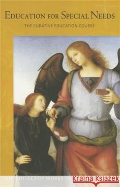 Education for Special Needs: The Curative Education Course Rudolf Steiner 9781855844094 Rudolf Steiner Press - książka