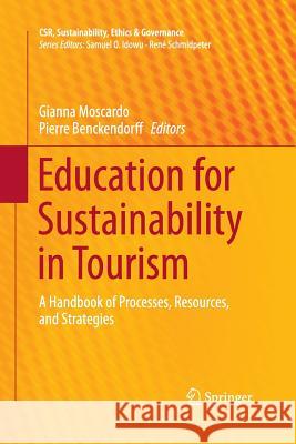 Education for Sustainability in Tourism: A Handbook of Processes, Resources, and Strategies Moscardo, Gianna 9783662512685 Springer - książka