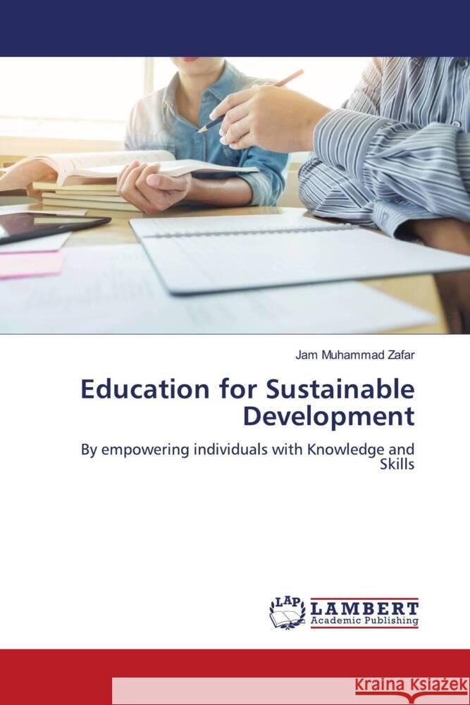 Education for Sustainable Development Jam Muhammad Zafar 9786207465101 LAP Lambert Academic Publishing - książka