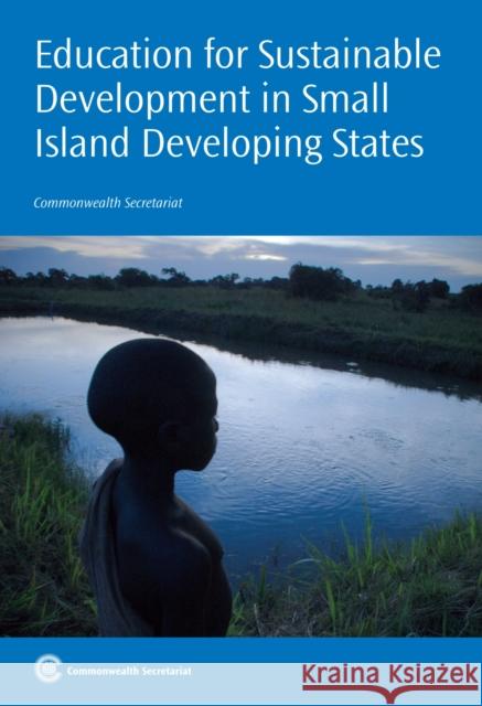 Education for Sustainable Development in Small Island Developing States Matthew Hiebert, Barry Sesnan, Eric Allemano, Henry Ndugga, Shabani Said, Matthew Hiebert 9781849290906 Commonwealth Secretariat - książka