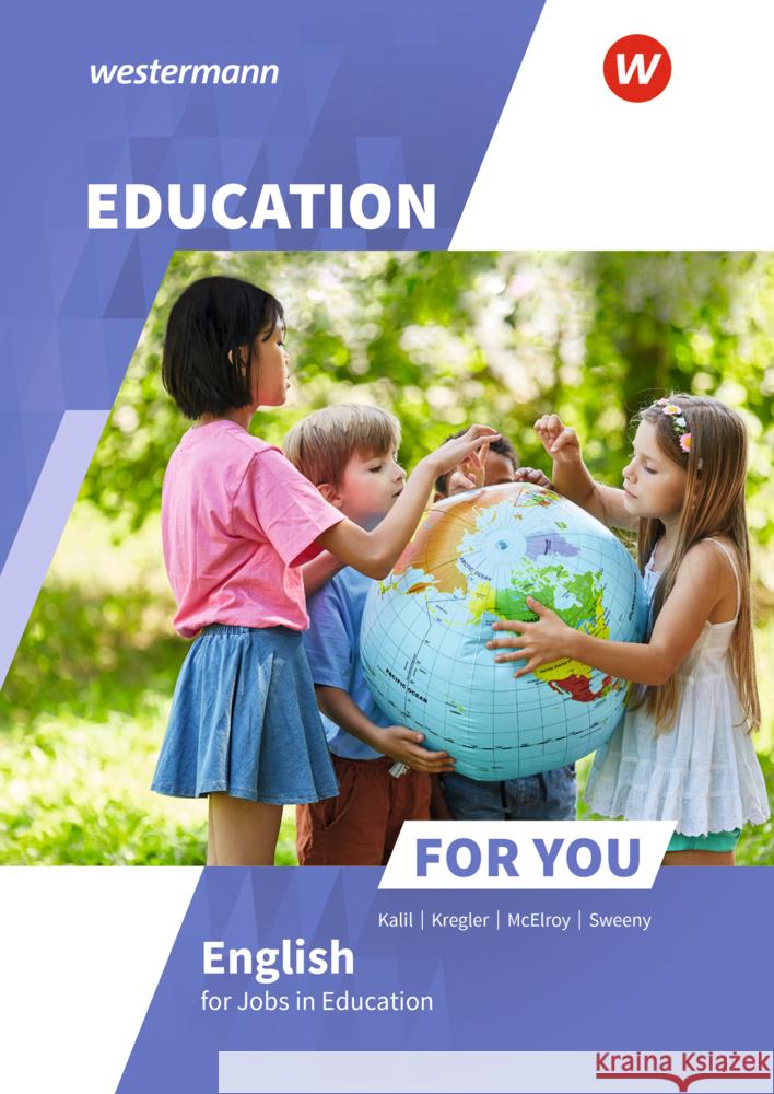 Education For You - English for Jobs in Education, m. 1 Beilage Kregler, Frances, McElroy, Alan, Kalil, Georgine 9783427305323 Bildungsverlag EINS - książka