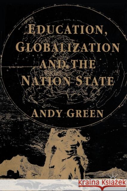 Education, Globalization and the Nation State Andy Green 9780333683163 PALGRAVE MACMILLAN - książka