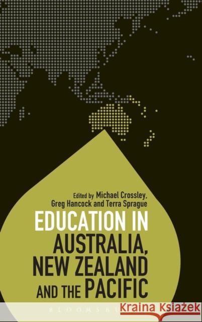 Education in Australia, New Zealand and the Pacific Michael Crossley Greg Hancock Terra Sprague 9781623567859 Bloomsbury Academic - książka