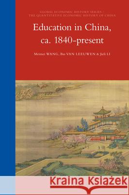 Education in China, ca. 1840-present Meimei Wang, Bas van Leeuwen, Jieli Li 9789004437708 Brill - książka