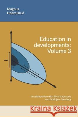 Education in developments: Volume 3 Magnus Haavelsrud 9788291040097 Arena - książka