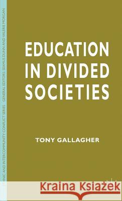 Education in Divided Societies Anthony M. Gallagher Tony Gallagher 9780333677087 Palgrave MacMillan - książka
