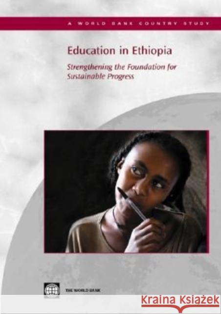 Education in Ethiopia: Strengthening the Foundation for Sustainable Progress World Bank 9780821362266 World Bank Publications - książka