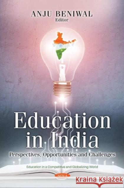 Education in India: Perspectives, Opportunities and Challenges Anju Beniwal   9781536194425 Nova Science Publishers Inc - książka