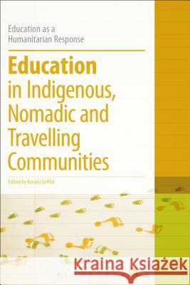 Education in Indigenous, Nomadic and Travelling Communities   9781472513601 Bloomsbury Academic - książka