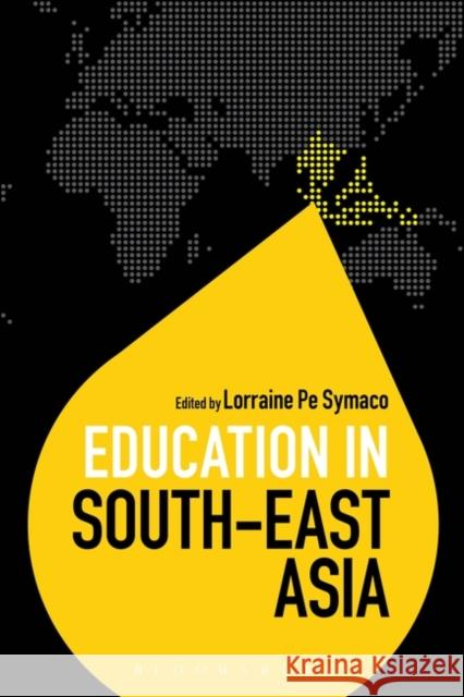 Education in South-East Asia Lorraine Pe Symaco 9781474235471 Bloomsbury Academic - książka