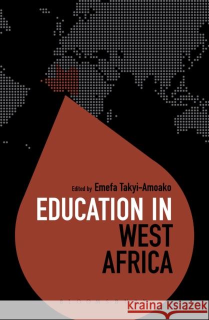 Education in West Africa Emefa Takyi-Amoako Colin Brock 9781441142511 Bloomsbury Academic - książka