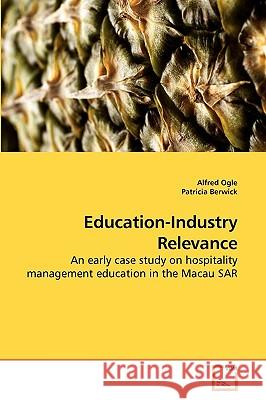 Education-Industry Relevance Alfred Ogle Patricia Berwick 9783639230413 VDM Verlag - książka