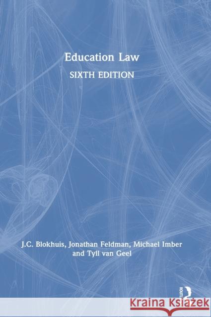 Education Law J. C. Blokhuis Jonathan Feldman Michael Imber 9780367195236 Routledge - książka