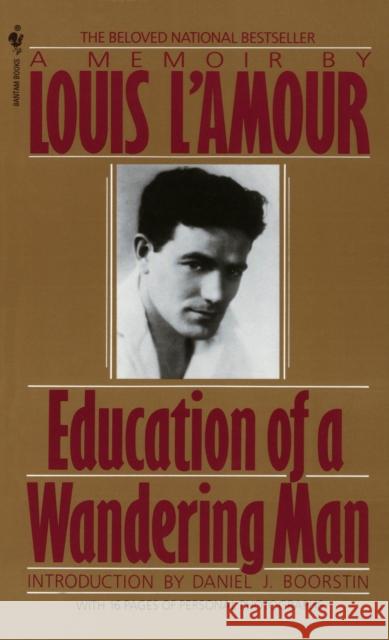 Education of a Wandering Man: A Memoir L'Amour, Louis 9780553286526 Bantam Books - książka