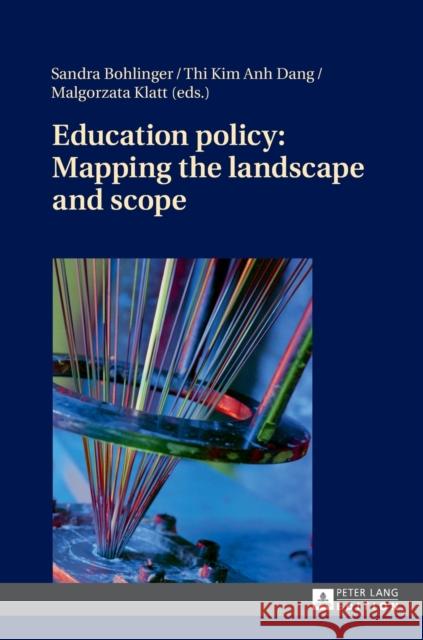 Education Policy: Mapping the Landscape and Scope Bohlinger, Sandra 9783631657515 Peter Lang Gmbh, Internationaler Verlag Der W - książka