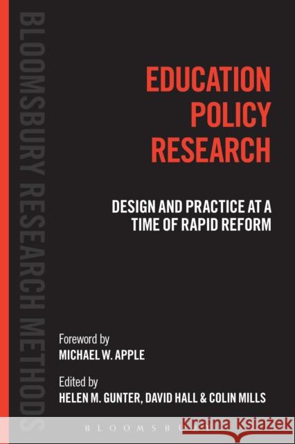 Education Policy Research: Design and Practice at a Time of Rapid Reform Gunter, Helen M. 9781472509093 Bloomsbury Academic - książka