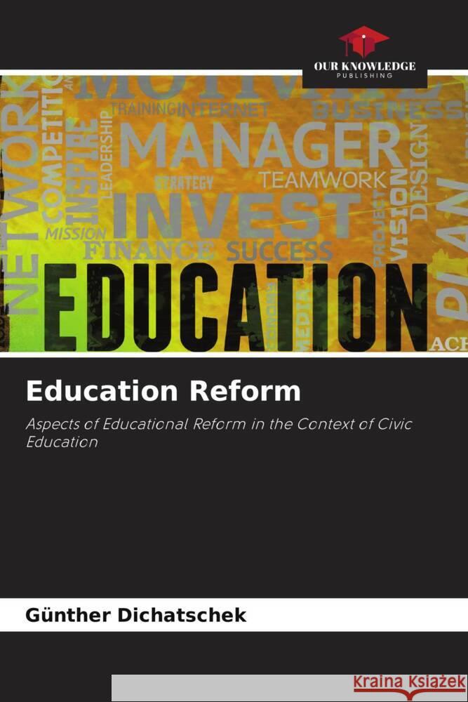 Education Reform Dichatschek, Günther 9786205196090 Our Knowledge Publishing - książka