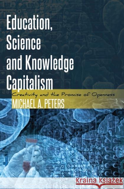 Education, Science and Knowledge Capitalism Besley 9781433120572 Peter Lang Publishing Inc - książka