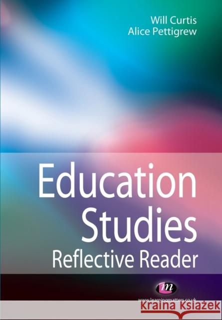 Education Studies Reflective Reader Will Curtis 9781844454723  - książka