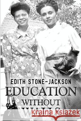 Education Without Walls Edith Stone 9781788304917 Olympia Publishers - książka