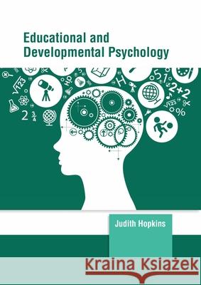 Educational and Developmental Psychology Judith Hopkins 9781647261139 Clanrye International - książka